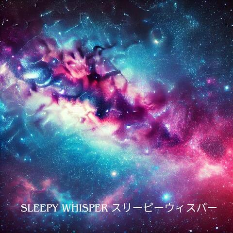 Sleepy Whisper (スリーピーウィスパー)