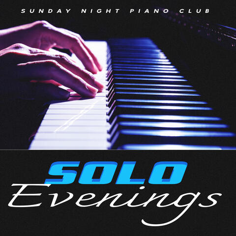 Solo Evenings