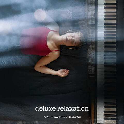 Deluxe Relaxation