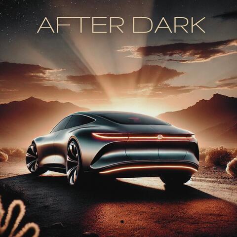 After Dark: The Ultimate Road Trip Mix