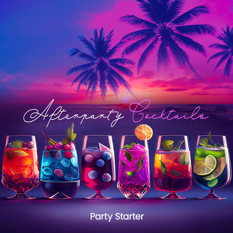 Afterparty Cocktails