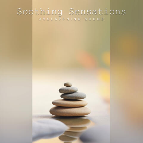 Soothing Sensations