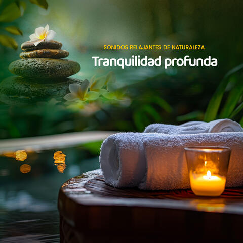 Tranquilidad profunda