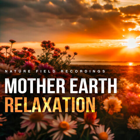 Mother Earth Relaxation