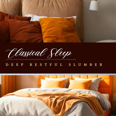 Deep Restful Slumber