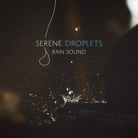 Serene Droplets