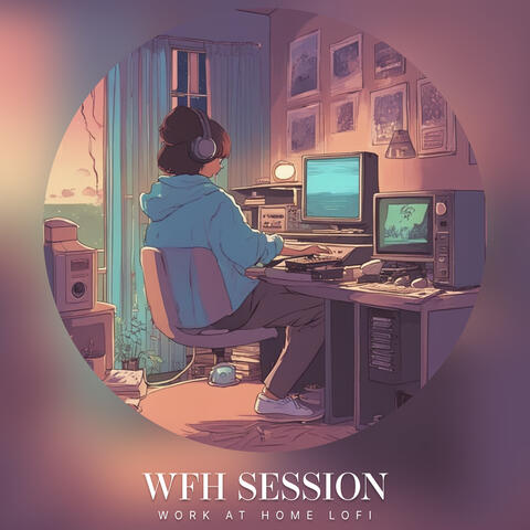 WFH Session