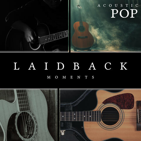 Laidback Moments