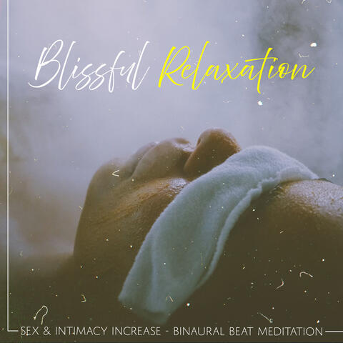 Blissful Relaxation