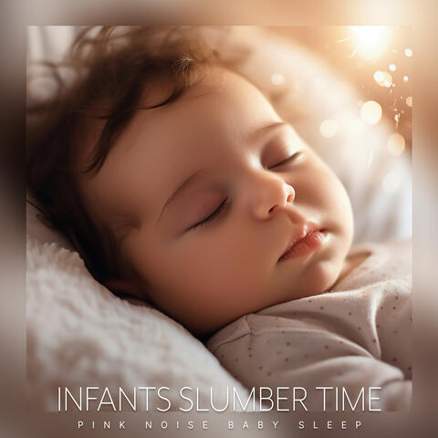 Infants Slumber Time