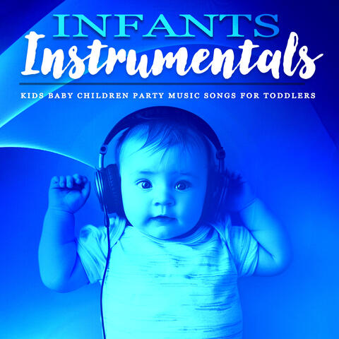 Infants Instrumentals