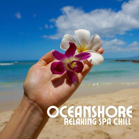 Oceanshore Relaxing Spa Chill