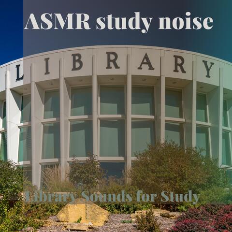 Library Sounds for Study - B