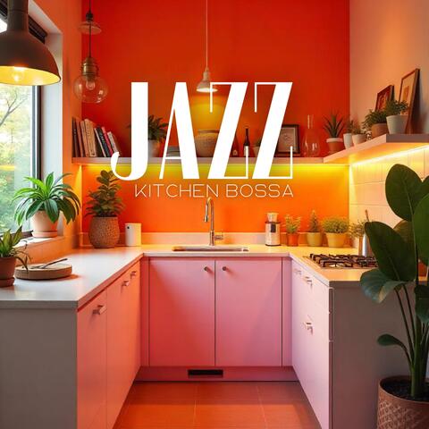 Jazz Kitchen Bossa: Bringing the Bossa Beat to the Plate