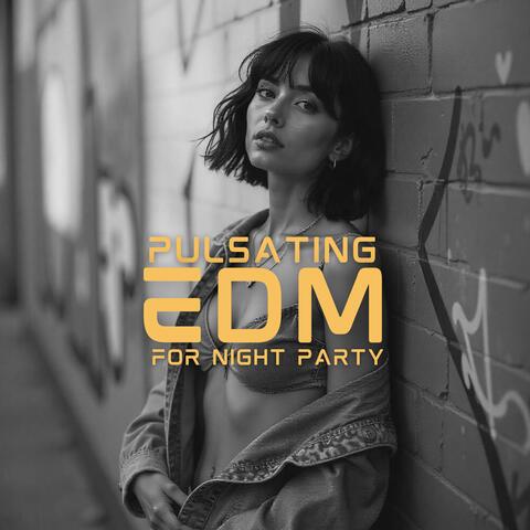 Pulsating EDM for Night Party
