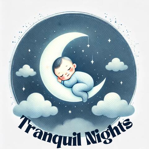 Tranquil Nights: Lullabies and Nature Ambience for Babies