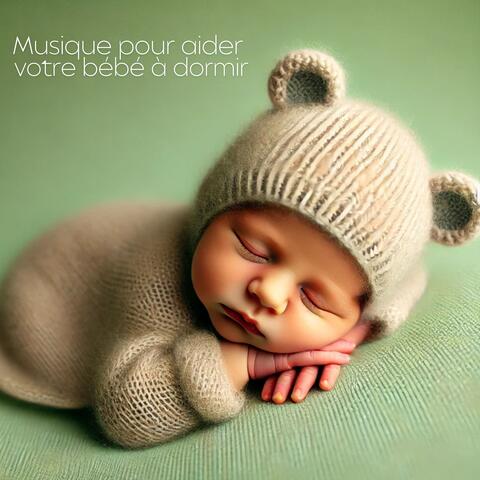 Musique pour aider votre bébé à dormir