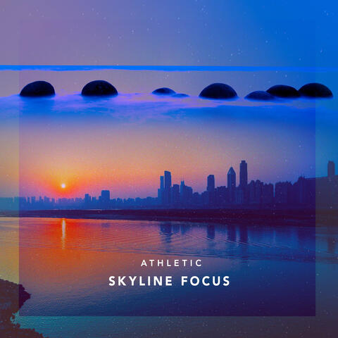 Skyline Focus