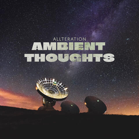 Ambient Thoughts