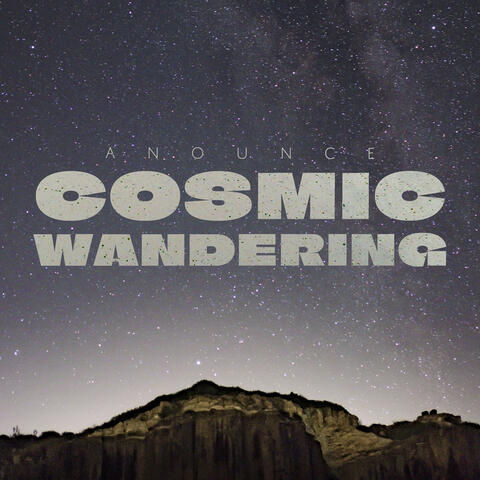 Cosmic Wandering