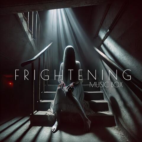 Frightening Music Box: Horror Lullabies from the Darkest Nightmares