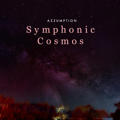 Symphonic Cosmos