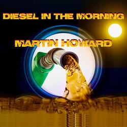 Diesel In The Morning