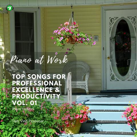 Piano at Work: Top Songs for Professional Excellence & Productivity, Vol. 01