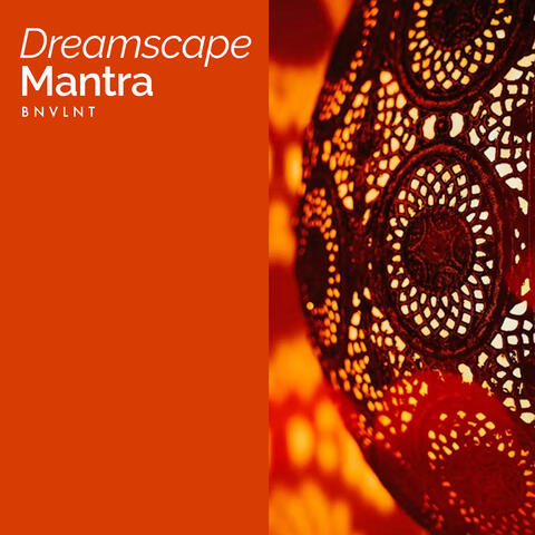 Dreamscape Mantra