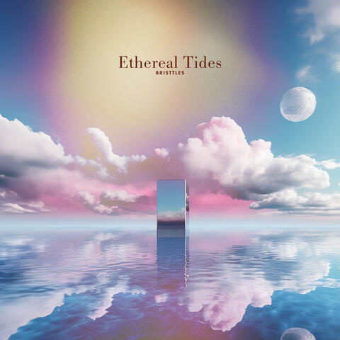Ethereal Tides