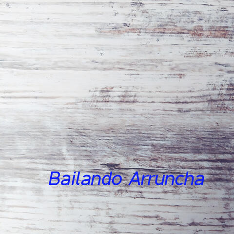 Bailando Arruncha