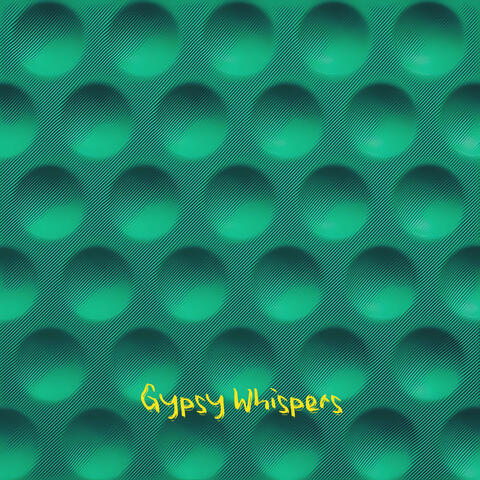 Gypsy Whispers