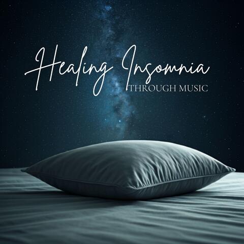 Healing Insomnia Through Music: Insomnia Recovery, Restful Sleep, Nighttime Zone
