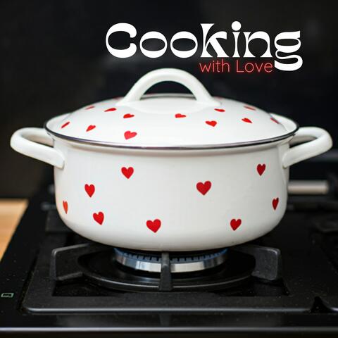 Cooking with Love: Creating Memorable Meals for Every Occasion