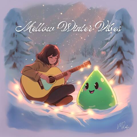Mellow Winter Vibes