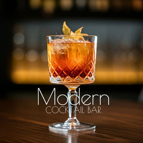 Modern Cocktail Bar: Fresh Party Chill Out Mix