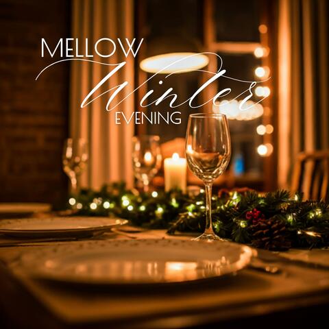 Mellow Winter Evening: Traditional Christmas Carols for Family Dinners