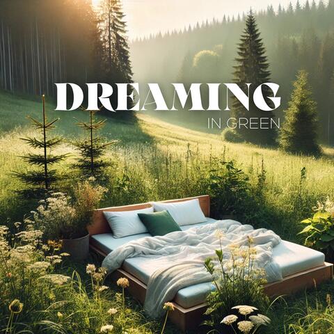 Dreaming in Green: Nature Sleep Aid