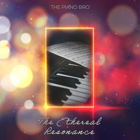 The Ethereal Resonance