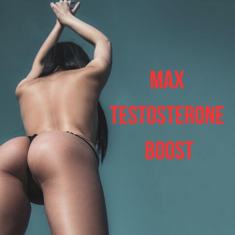 Max Testosterone Boost: Enhance Your Potency and Energy, Subliminal Tones for Male Vitality