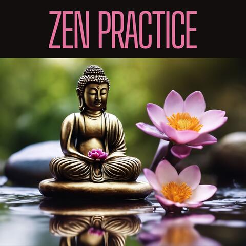 Zen Practice: Spa Music & Natural Ambient Sounds for Meditation