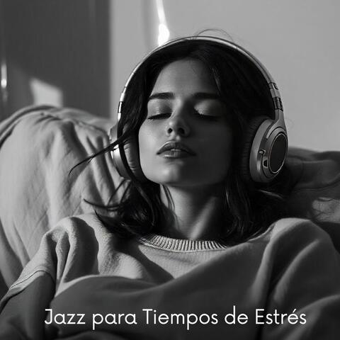 Jazz para Tiempos de Estrés