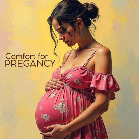 Comfort for Pregnancy: Yoga, Relaxation, Meditation for Expectant Moms