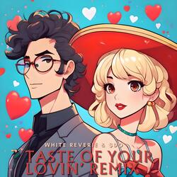 Taste Of Your Lovin’