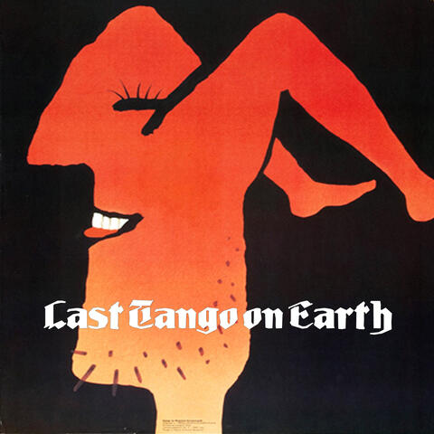 Last Tango on Earth