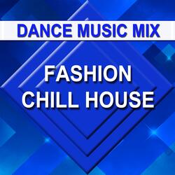Fashion Chill House
