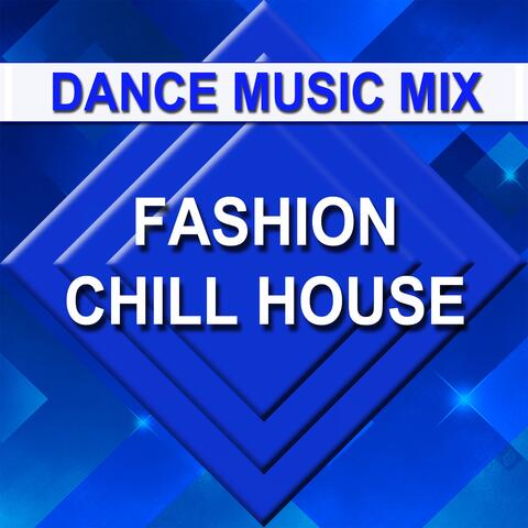 Fashion Chill House