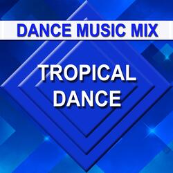 Tropical Dance