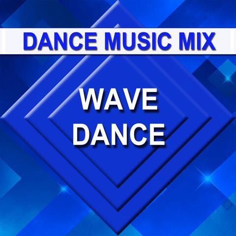 Wave Dance