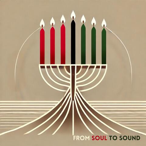 From Soul to Sound: Kwanzaa Music to Uplift and Inspire